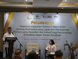 Kejaksaan Agung Luncurkan Pedoman No 2 Tahun 2023, Akomodasi Penanganan Perkara Pidana yang Layak Bagi Penyandang Disabilitas