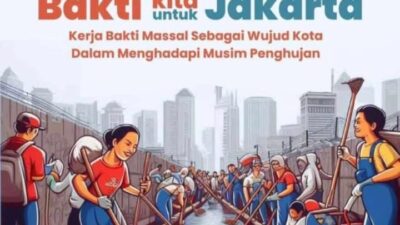 Pemerintah DKI Jakarta Gelar Kerja Bakti Massal Bertajuk “Bakti Kita Untuk Jakarta”